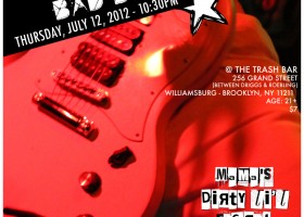 Bad Boys - Mama's Dirty Li'l Secret @ The Trash Bar - Thursday, July 14, 2012 - 10:30PM