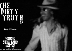 "The Dirty Truth" - The New EP - This Winter